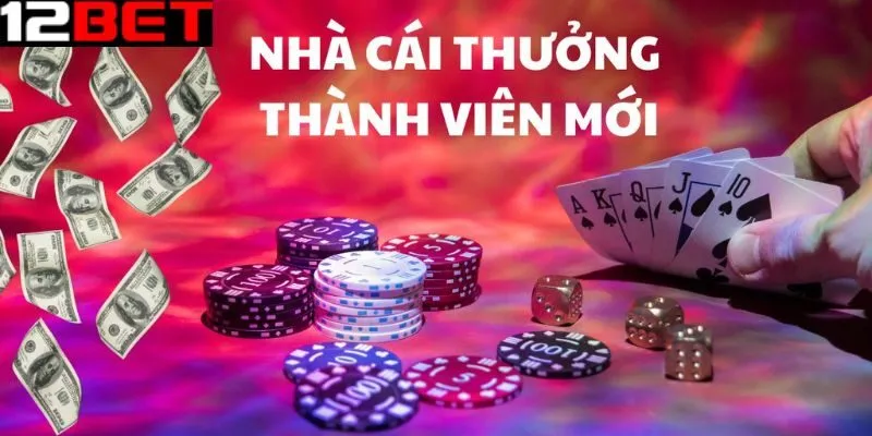 Các chương trình khuyến mãi 12bet nổi bật và thu hút nhất