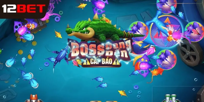 Cách chơi bắn cá tại nhà cái 12BET